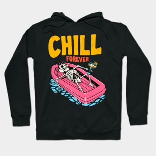 Chill forever Hoodie